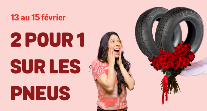 Promo de la Saint-Valentin – 2 pour 1 sur les pneus