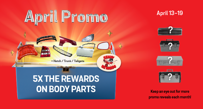 Get 5x your rewards on any purchase of body parts!